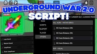 Underground War 2.0 Script  Hack  Kill Aura ESP Aimbot Teleport Hitbox WalkSpeed & More