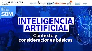 IA Contexto y consideraciones básicas  Smart Business Meetings