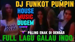 MIXTAPE HARD FUNKOT LAGU GALAU INDO FULL ALBUM HOUSE MUSIC DUGEM CLUB MALAM IBIZA SURABAYA