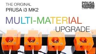 Original Prusa i3 MK2 Multi Material upgrade release - dualquad extrusion