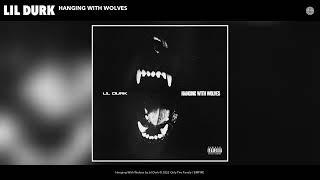 Lil Durk - Hanging With Wolves Official Audio