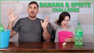 BANANA AND SPRITE CHALLENGE #2