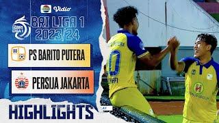 PS Barito Putera VS Persija Jakarta - Highlights  BRI Liga 1 202324