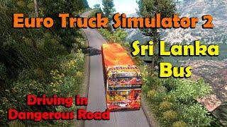 Euro Truck Simulator 2  Sri Lanka Bus driving