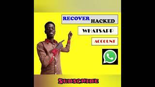 How to recover hacked WhatsApp account in 2023