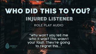 Who Did This To You? injured listener protective F4A with brief M voice