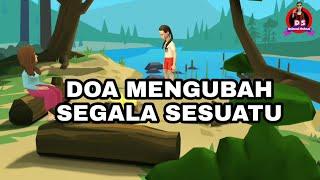 ANIMASI# DOA MENGUBAH SEGALA SESUATU