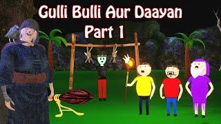 Gulli Bulli Aur Daayan Part 1  Gulli Bulli Cartoon  Horror Story  Gulli Bulli Aur Baba Cartoon