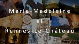 Marie madeleine & Rennes-Le-Château