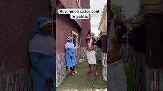 Reverened sister Pannt in public #viral #youtubeshorts #youtube #viralvideo #video #viralshorts