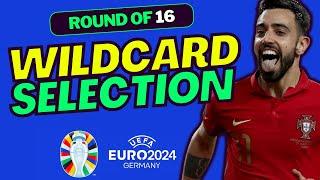 EURO 2024 FANTASY MD4 ROUND OF 16 MY WILDCARD SELECTION  FANTASY EURO 2024 TIPS