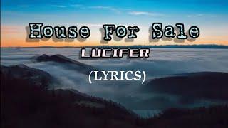 LUCIFER - House For Sale lyrics