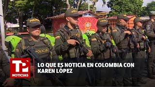 Lo que es noticia en Colombia con Karen López 23.07.2024 TP Noticias