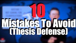 10 Mistakes to Avoid When Defending Your Thesis Dont Make My Mistakes... -