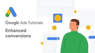 Google Ads Tutorials Enhanced Conversions
