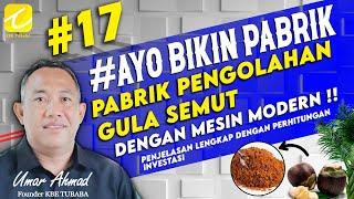 Bikin Pabrik Pembuatan Gula Semut #17