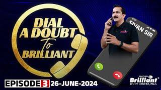 DIAL A DOUBT TO BRILLIANT  26 June 2024  Episode - 3