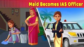 Maid Becomes IAS Officer In English Animated Story  A Motivational Story  @Animated_Stories