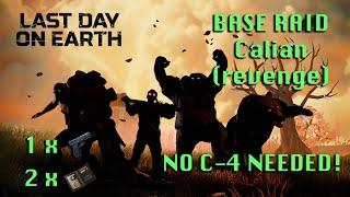 LDOE raid Calian revenge  Last Day on Earth