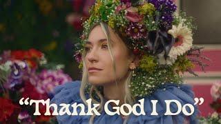 Lauren Daigle - Thank God I Do Official Music Video