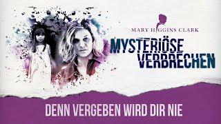 Mary Higgins Clark - Mysteriöse Verbrechen Denn vergeben wir dir nie - Offizieller Trailer