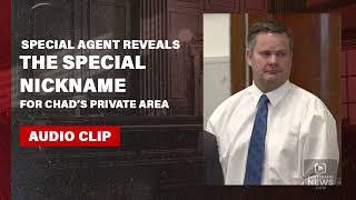 FBI Special Agent reveals the special name Chad and Lori Daybell had for Chads private area