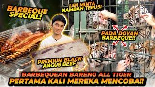 BBQ BARENG HARIMAU  PREMIUM BLACK ANGUS MENGISI PENUH PERUT 4 HARIMAU  TEONA SAMPE ENEG ?