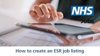 Employer - NHS Jobs - Create a job listing - ESR position - Video - Dec 21