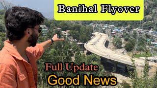 Banihal Flyover Update  Banihal Bypass  Banihal Viaduct  Ramban Jammu Srinagar Highway Update