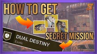 HOW TO UNLOCK SECRET EXOTIC MISSION DUAL DESTINY  DESTINY 2