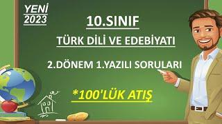 10.Sınıf Türk Dili ve Edebiyatı 2.Dönem 1.Yazılı  10.Sınıf Edebiyat 2.Dönem 1.Yazılı  10.Sınıf