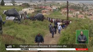 Illegal circumcisions  Eight initiates die in the Eastern Cape