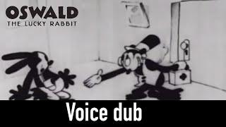 Oswald the Lucky Rabbit “poor Papa” voice dub￼