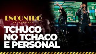 Tchuco no TchacoPersonal Tony Salles + Léo Santana - DVD O Encontro Ao Vivo em Salvador
