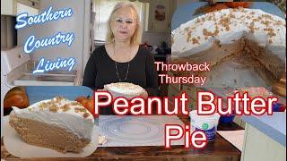 Peanut Butter Pie  --  Throwback Thursday