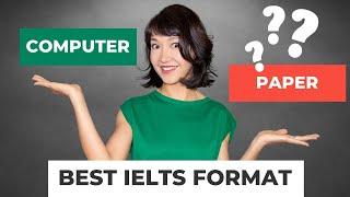 IELTS Computer-Based vs Paper-Based  Which test is easier?