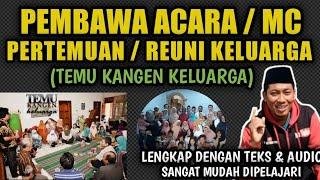 PEMBAWA ACARA  MC PERTEMUAN KELUARGA REUNI KELUARGA - LENGKAP TEKS DAN AUDIO