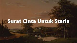 Surat Cinta Untuk Starla Penjaga Hati Putus Atau Terus Lirik - Virgoun Nadhif Basalamah Judika