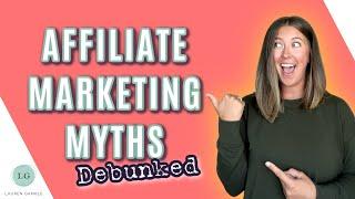 Affiliate Marketing Myths Debunked  THE TRUTH ABOUT AFFILIATE MARKETING