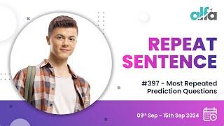 PTE Prediction 09th September - 15th September 2024  Repeat Sentence  #397 Most Repeated