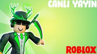 ROBLOX OYUN YAYINI  CANLI YAYIN