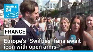 Europes Taylor Swift fans await icon with open arms for Paris concert • FRANCE 24 English