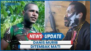 Oknum TNI Membelot Gabung KKB Papua Ditembak Mati Satgas Damai Cartenz