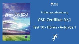 Arena ÖSD Β2J  Test 10 Hören Aufgabe 1  Prüfungsvorbereitung ÖSD-Zertifikat B2 für Jugendliche