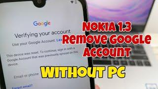 BOOM Nokia 1.3 TA-1205 TA-1216 Remove Google Account Bypass FRP. Android 11