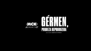 MCK - Gérmen Pobreza Reproduzida feat. Tio Hossi Official Music Video