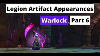 How to Obtain All Legion Artifact Weapon Appearances same method in Dragonflight Warlock