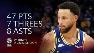 Stephen Curry 47 pts 7 threes 8 asts vs Kings 2223 season