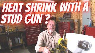 Heat Shrinking With A Stud Gun