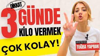 3 GÜNDE 3 KİLO VERME - HERKES YAPABİLİR - DİYETİSYEN TUĞBA YAPRAK